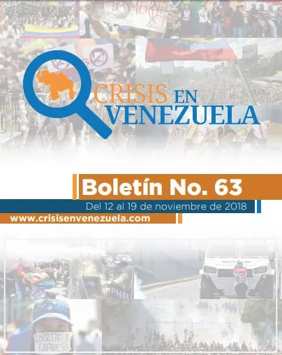 Crisis en Venezuela. Boletín No. 63- Del 12 al 19 de noviembre de 2018