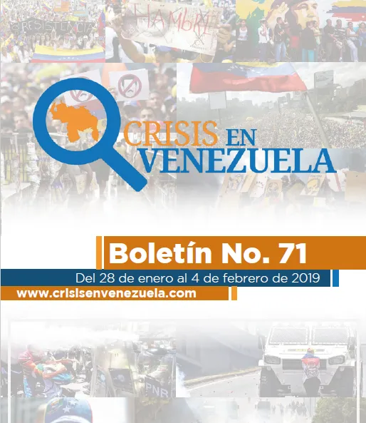 Crisis en Venezuela. Boletín No.71. Del 28 enero al 04 de Febrero de 2019