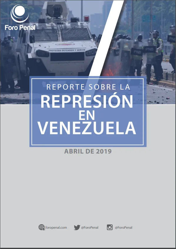 REPORTE SOBRE LA REPRESIÓN EN VENEZUELA. ABRIL 2019