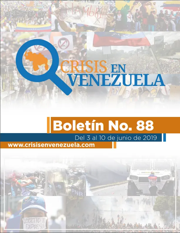 Crisis en Venezuela. Boletín No.88. Del 03 al 10 de Junio