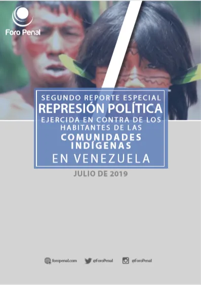 Reporte Especial- Represión Política contra Habitantes de Comunidades Indígenas en Bolívar-Venezuela. Julio 2019