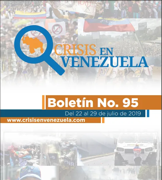 Crisis en Venezuela. Boletín No.95. Del 22 al 29 de Julio