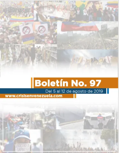 Crisis en Venezuela. Boletín No.97. Del 05 al 12 de Agosto