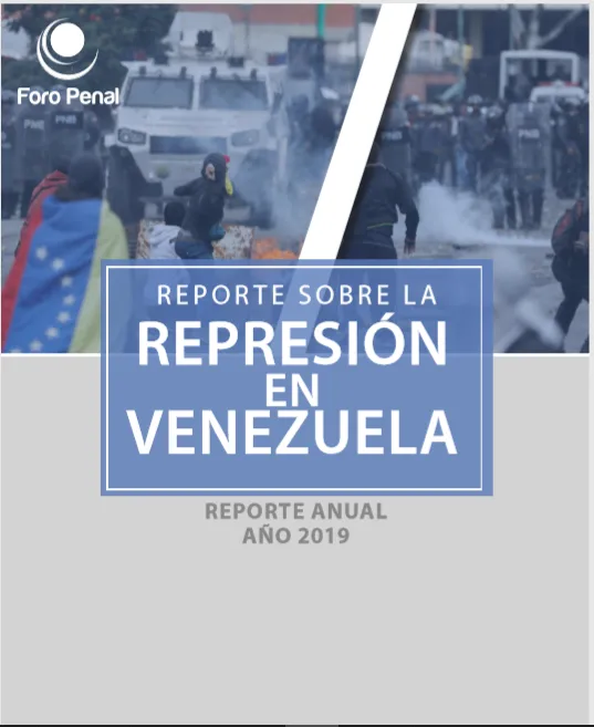 REPORTE SOBRE LA REPRESIÓN EN VENEZUELA. AÑO 2019