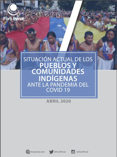 Reporte Especial- Pueblos y Comunidades Indígenas en Venezuela, ante la Pandemia COVID-19