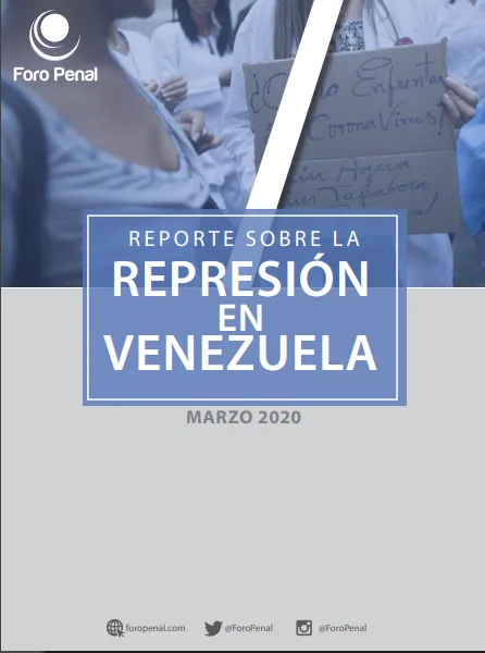 REPORTE SOBRE LA REPRESIÓN EN VENEZUELA. MARZO 2020