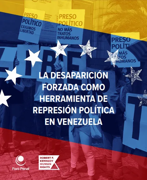 Desaparición Forzada como Herramienta de Represión Política en Venezuela