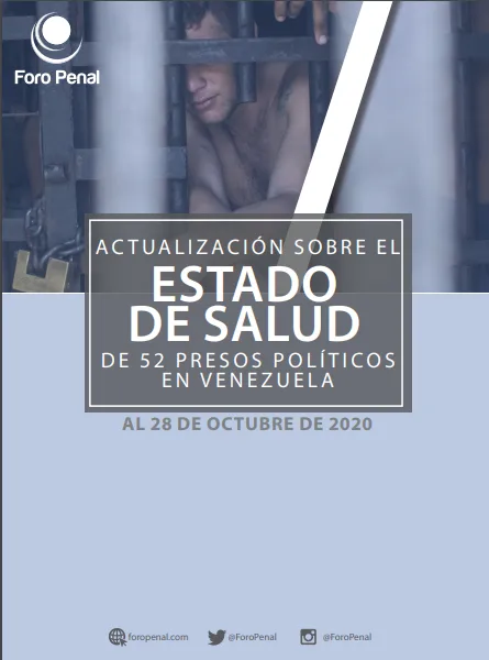 Actualización sobre el Estado de Salud de 52 Presos Políticos en Venezuela - 28 de octubre de 2020