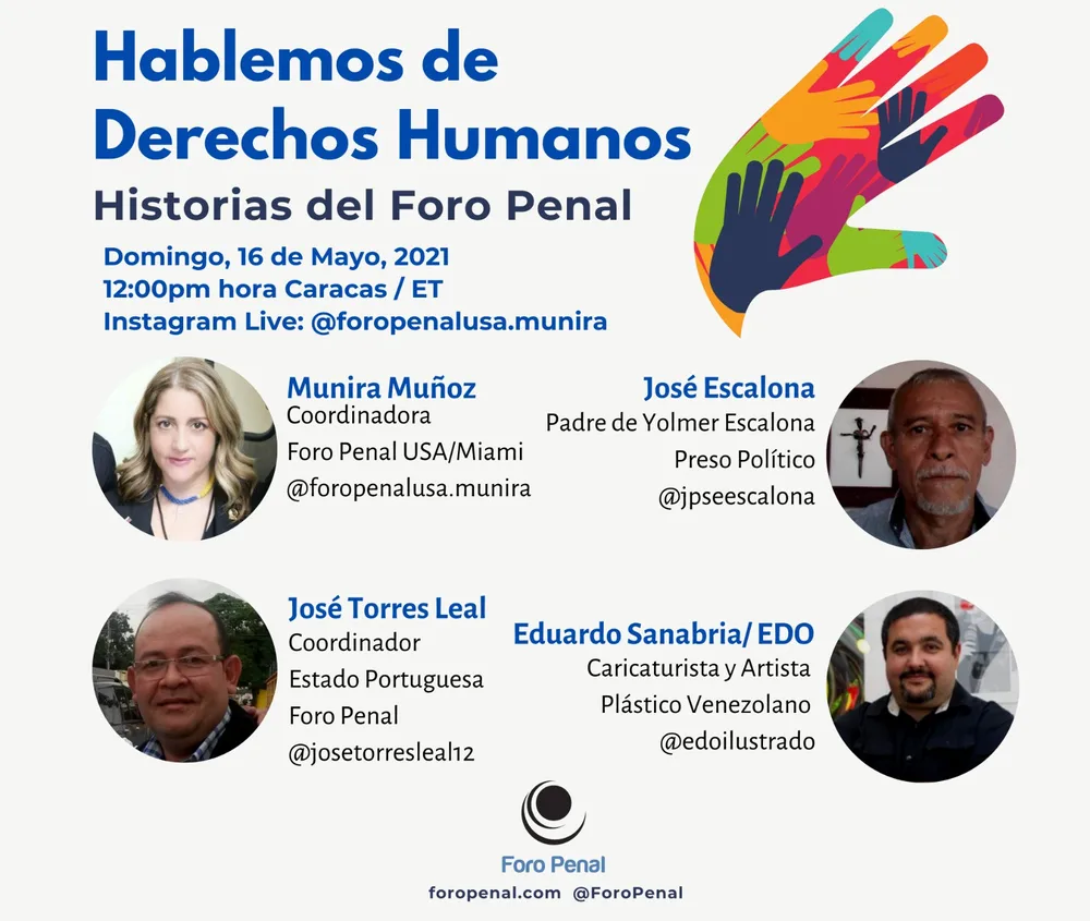 Hablemos de Derechos Humanos - Historias del Foro Penal  𝙄𝙣𝙨𝙩𝙖𝙜𝙧𝙖𝙢 𝙇𝙞𝙫𝙚 Miami 16 de mayo de 2021