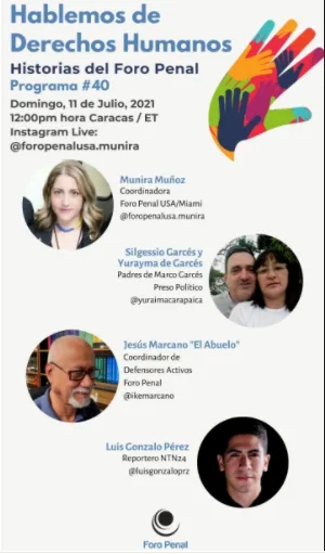 Historias del Foro Penal 𝙄𝙣𝙨𝙩𝙖𝙜𝙧𝙖𝙢 𝙇𝙞𝙫𝙚 por "Marcos Garcés"  Miami 11 de Julio de 2021