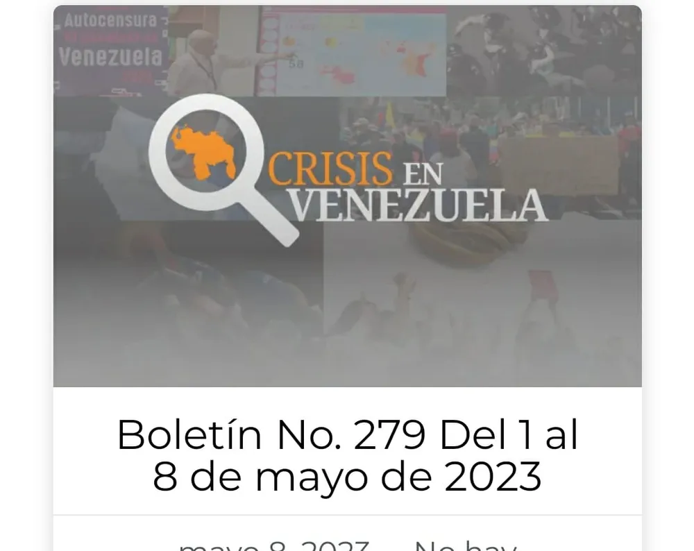 Crisis en Venezuela: Boletín No. 279 Del 1 al 8 de mayo de 2023