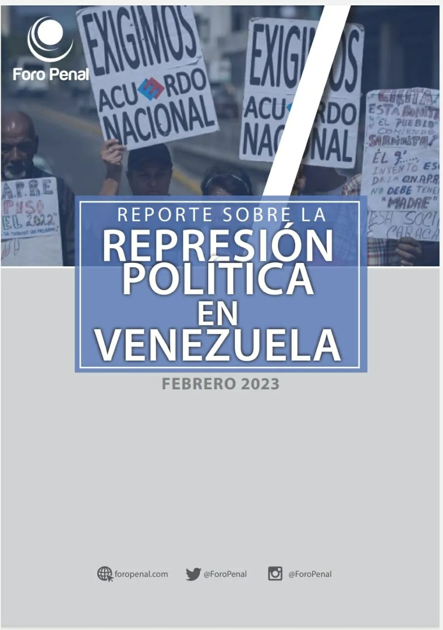 REPORTE SOBRE LA REPRESIÓN EN VENEZUELA. FEBRERO 2023
