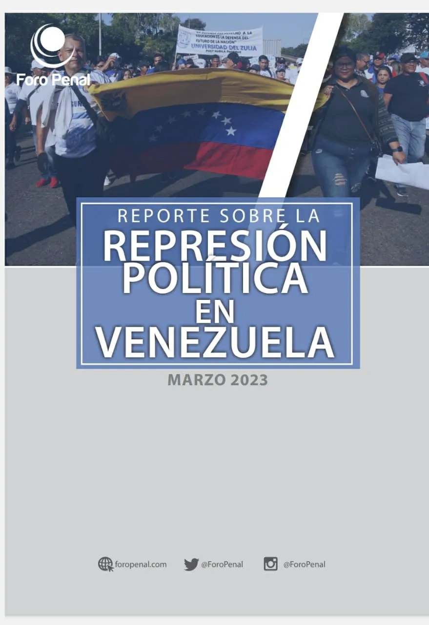 REPORTE SOBRE LA REPRESIÓN EN VENEZUELA. MARZO 2023