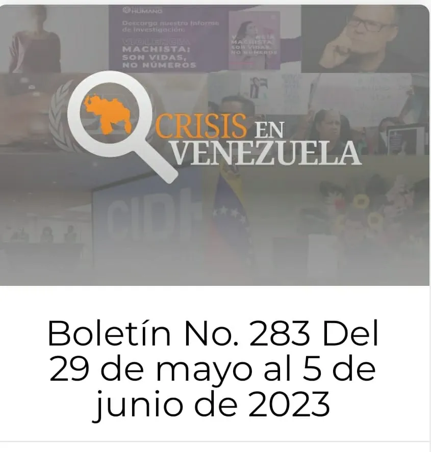 Crisis en Venezuela: Boletín No. 283 del 29 al 5 de junio de 2023