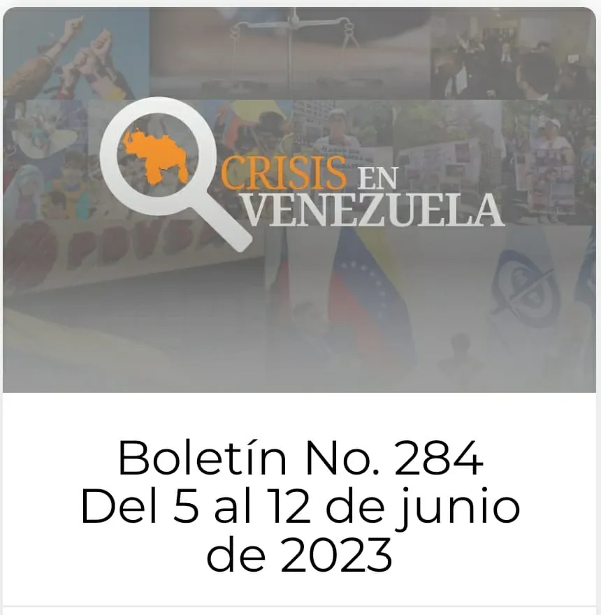Crisis en Venezuela: Boletín No. 284 del  5 de junio al 12 de junio de 2023