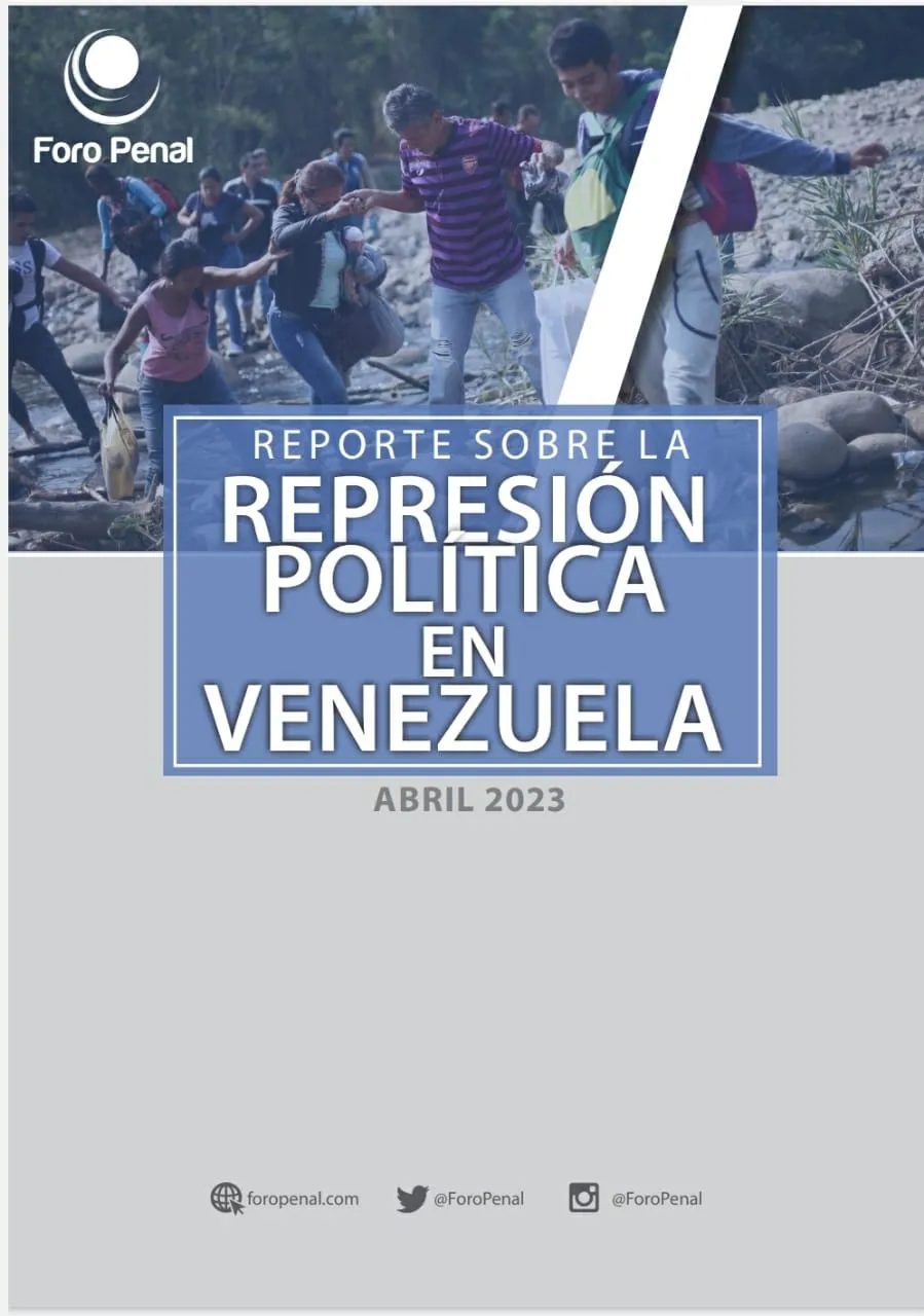 REPORTE SOBRE LA REPRESIÒN EN  VENEZUELA. ABRIL 2023