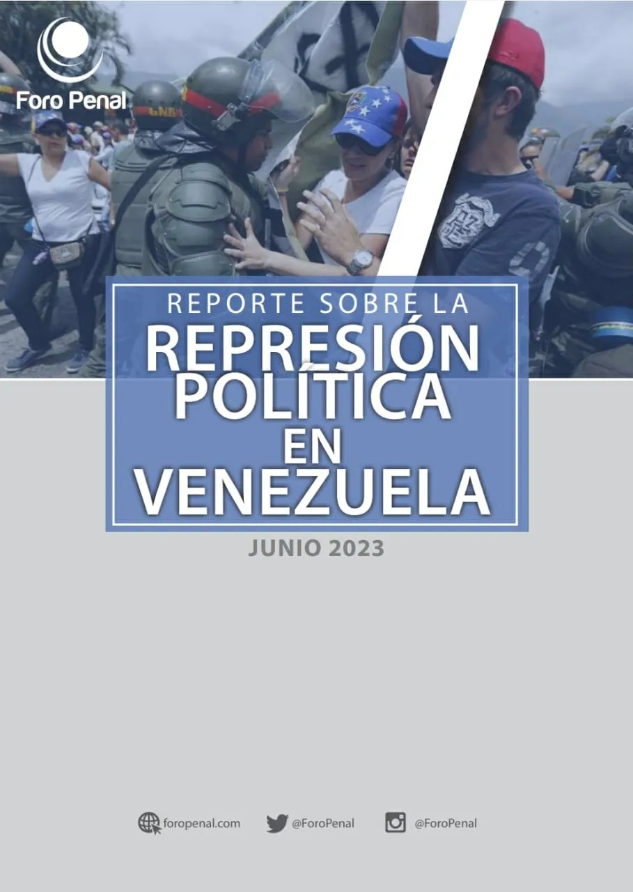 REPORTE SOBRE LA REPRESIÓN EN VENEZUELA. JUNIO 2023