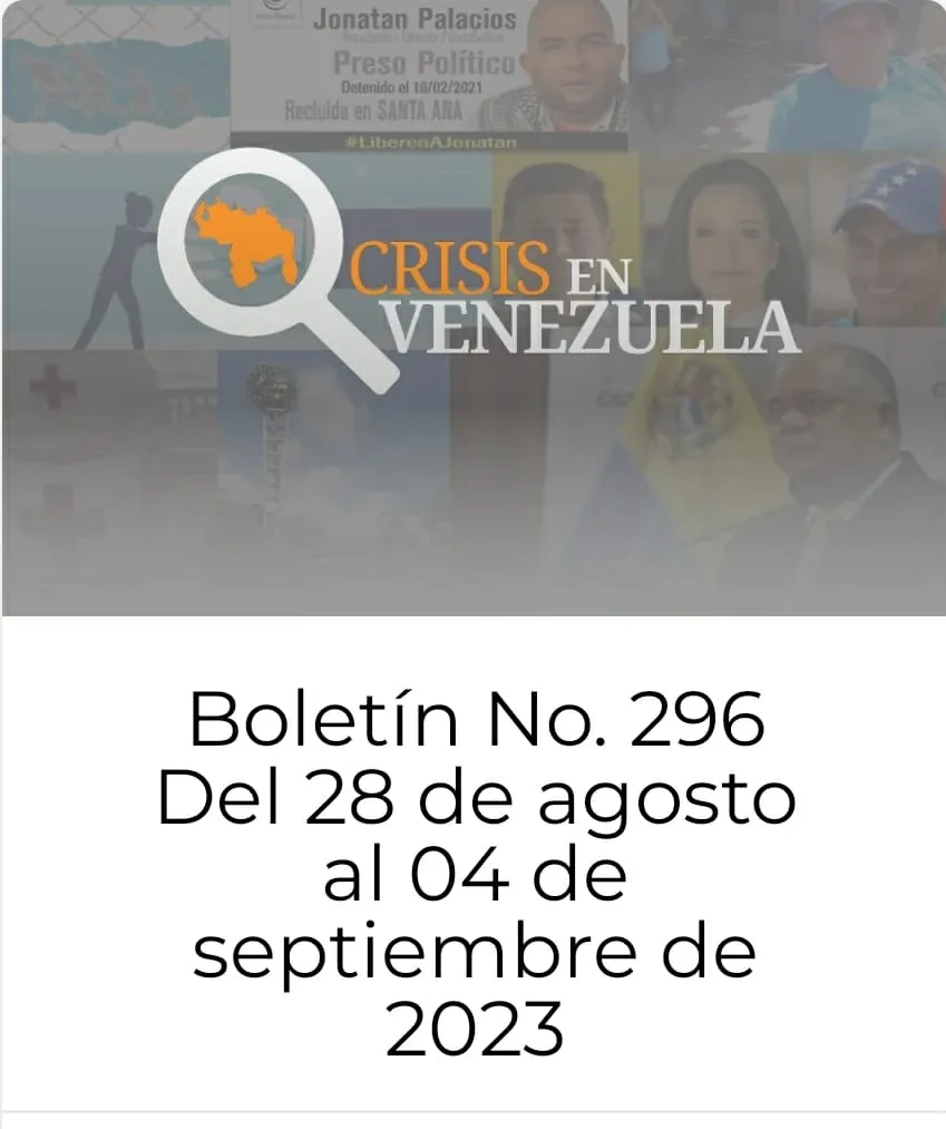 Crisis en Venezuela: Boletín No. 296 Del 28 agosto al 4  de septiembre de 2023