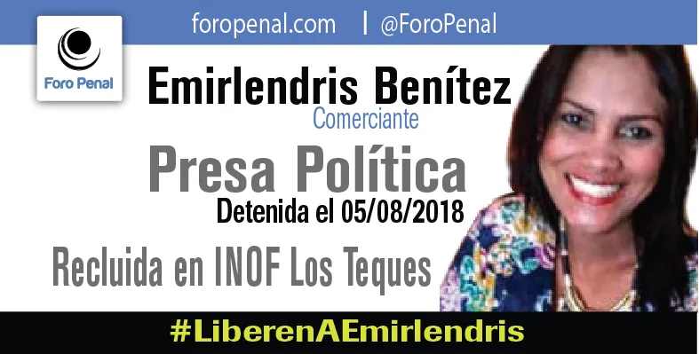 Historias del Foro Penal | Emirlendris Benítez