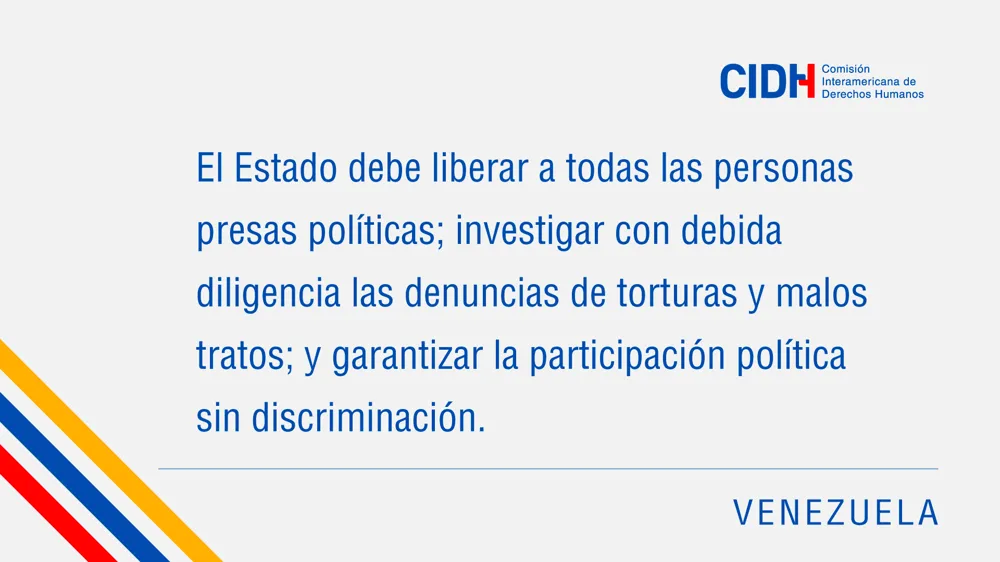 Comisión Interamericana de Derechos Humanos pide liberación de presos políticos en Venezuela