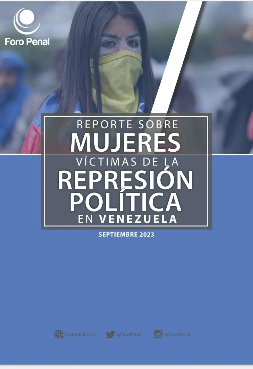 REPORTE SOBRE MUJERES VÍCTIMAS DE LA REPRESIÓN POLÍTICA EN VENEZUELA