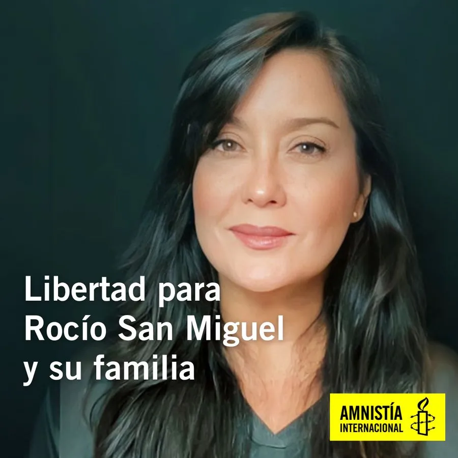 La Secretaria General de Amnistía Internacional exige la inmediata liberación de Rocío San Miguel y  su familia