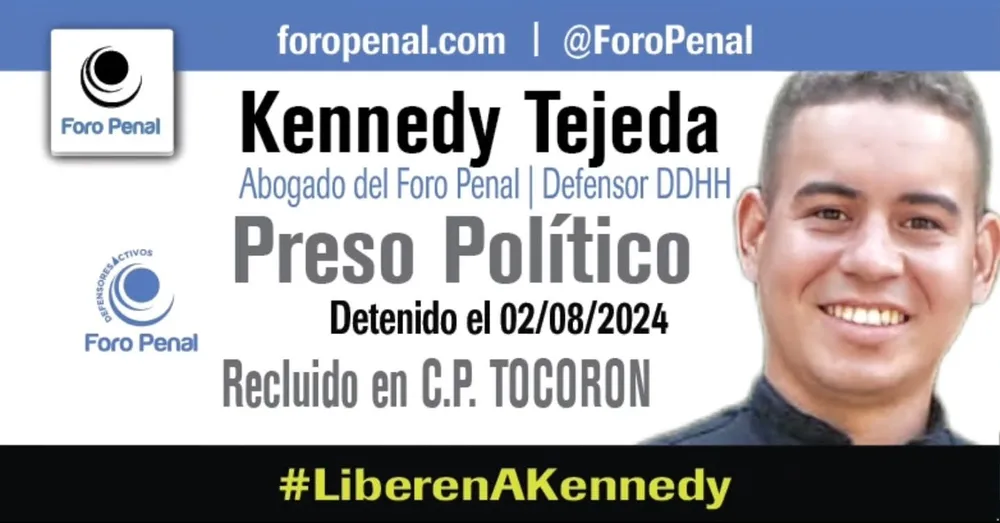 Kennedy Tejeda – Abogado del Foro Penal y preso político en Venezuela