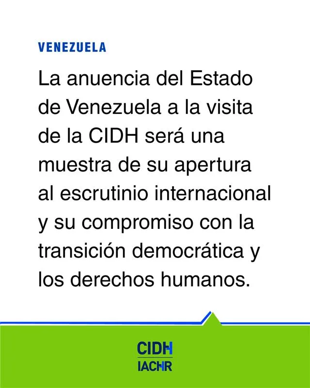 Venezuela: CIDH reiteró su solicitud de anuencia al Estado para realizar una visita in loco a ese país