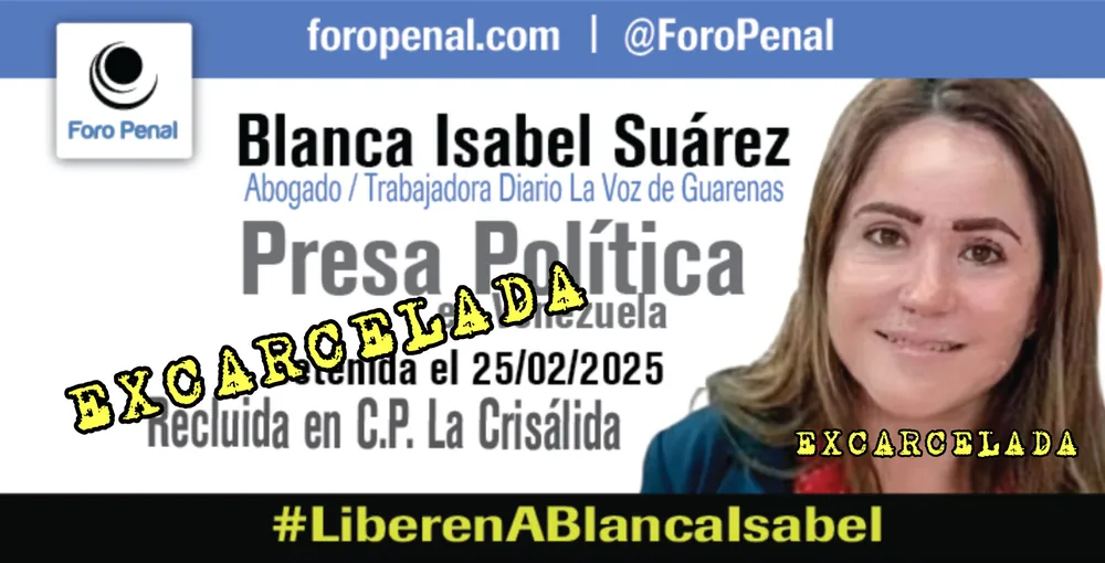 Foro Penal confirma la excarcelación de BLANCA ISABEL SUÁREZ