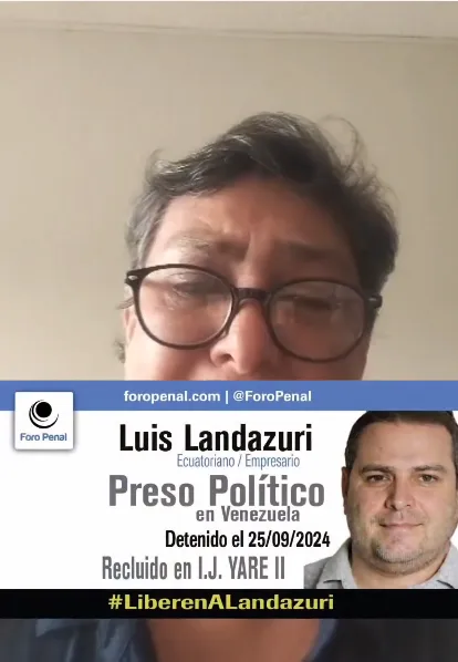 Madre de Luis Oswaldo Landazuri León, preso político en Venezuela, empresario ecuatoriano, detenido el 25/9/2024, pide su liberación.