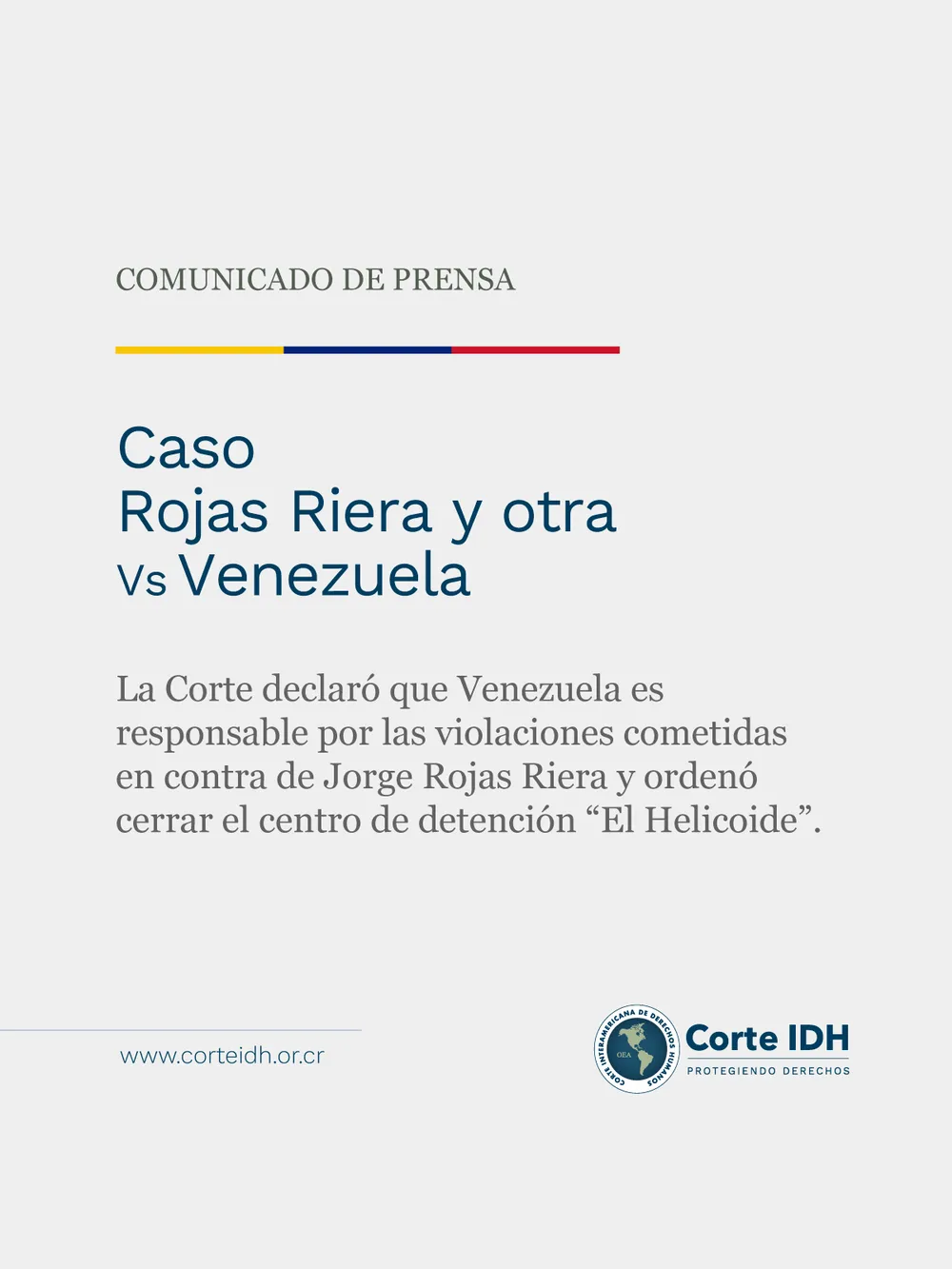 Corte Interamericana de Derechos Humanos declaró que Venezuela es responsable por las violaciones cometidas en contra de  Jorge Rojas Riera y ordenó cerrar El Helicoide
