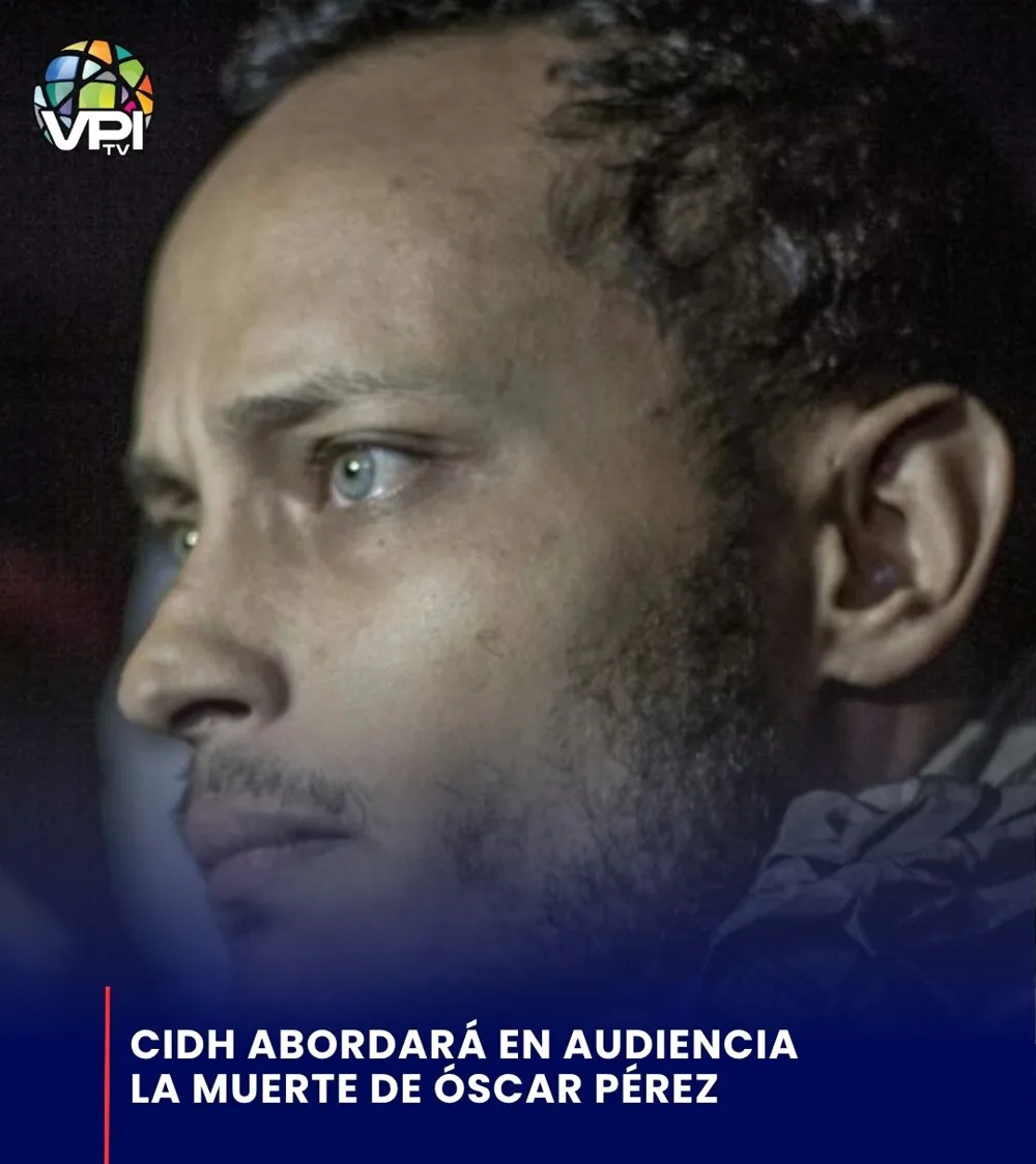 Corte IDH abordará en audiencia la muerte de Oscar Pérez