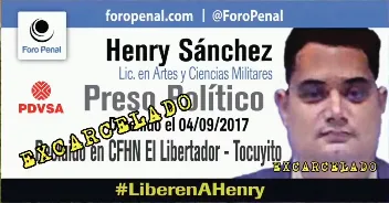Foro Penal confirma la excarcelación del Preso Político Henry Sánchez tras 9 años arbitrariamente detenido