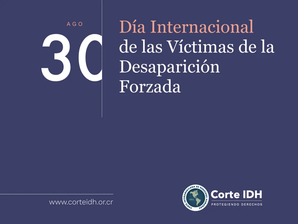 30 de agosto: Día Internacional de las Víctimas de Desapariciones Forzadas