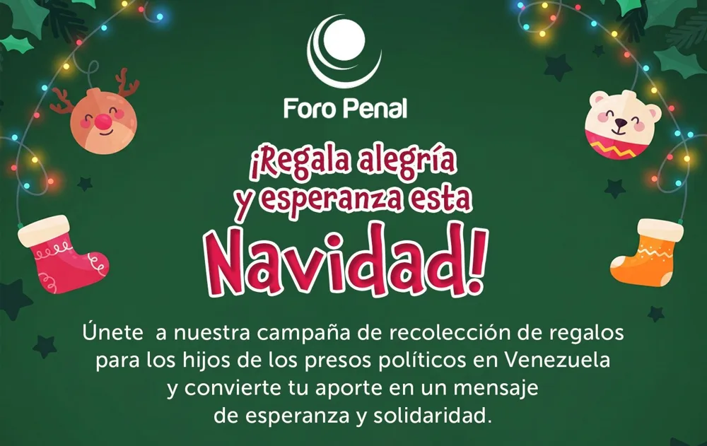 Foro Penal inicia campaña:  Regala alegría y esperanza esta Navidad 2026